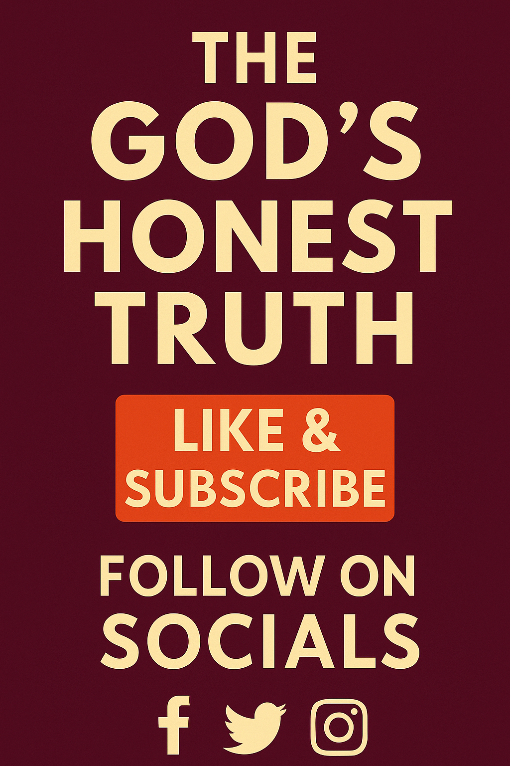 The God Honest Truth